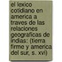 El Lexico Cotidiano En America A Traves De Las Relaciones Geograficas De Indias: (tierra Firme Y America Del Sur, S. Xvi)