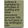 Outlines & Highlights For Principles Of Auditing And Other Assurance Services 15Th By Kurt Pany; O. Ray Whittington, Isbn by Cram101 Textbook Reviews