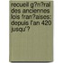 Recueil G�N�Ral Des Anciennes Lois Fran�Aises: Depuis L'An 420 Jusqu'Ͽ
