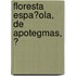 Floresta Espa�Ola, De Apotegmas, Ͽ