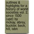 Outlines & Highlights For A History Of World Societies Vol. 2, Since 1500 (Upd) By Mckay, Ebrey, Buckler, Beck, Hill, Isbn