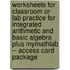 Worksheets for Classroom or Lab Practice for Integrated Arithmetic and Basic Algebra Plus Mymathlab -- Access Card Package