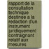 Rapport de La Consultation Technique Destinee a la Redaction D'Un Instrument Juridiquement Contraignant Relatif Aux Mesures