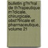 Bulletin G�N�Ral De Th�Rapeutique M�Dicale, Chirurgicale, Obst�Tricale Et Pharmaceutique, Volume 21