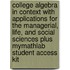 College Algebra in Context with Applications for the Managerial, Life, and Social Sciences Plus MyMathLab Student Access Kit