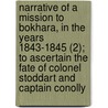Narrative Of A Mission To Bokhara, In The Years 1843-1845 (2); To Ascertain The Fate Of Colonel Stoddart And Captain Conolly by Joseph Wolff