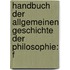 Handbuch Der Allgemeinen Geschichte Der Philosophie: F