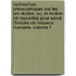 Recherches Philosophiques Sur Les Am Ricains, Ou, M Moires Int Ressantes Pour Servir L'Histoire de L'Espece Humaine, Volume 1