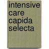 Intensive care capida selecta by Unknown