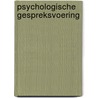 Psychologische gespreksvoering door H.T. Van der Molen