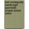 Keti Snowguide Salzburger Sportwelt Anade-Duitse editie door J.J. de Waal
