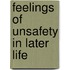 Feelings of unsafety in later life