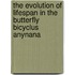 The evolution of lifespan in the butterfly Bicyclus anynana
