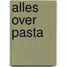 Alles over pasta door S. Manti