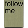 Follow me door Jan Groot