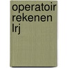 Operatoir rekenen lrj door Nora Buys