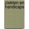 Ziekten en handicaps by W.M.C. van Aalderen