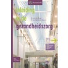 Inleiding in de gezondheidszorg by M. van der Burgt