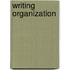 Writing organization