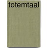 Totemtaal by Centrum Taal En Onderwijs