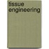 Tissue engineering