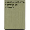 Structuurschema verkeer en vervoer by Unknown