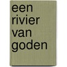 Een rivier van goden by Paul Evanby