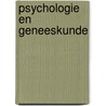 Psychologie en geneeskunde door Jaap Dekker