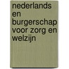 Nederlands en burgerschap voor zorg en welzijn by A. van de Wiel