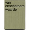 Van onschatbare waarde by Sabrina Philips