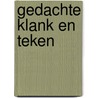 Gedachte klank en teken by Alwine de Jong