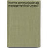 Interne communicatie als managementinstrument door Huib Koeleman