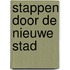 Stappen door de nieuwe stad