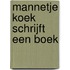 Mannetje Koek schrijft een boek