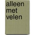 Alleen met velen