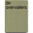 De overvallers