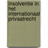 Insolventie in het internationaal privaatrecht door A.J. Berends