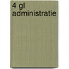 4 Gl Administratie by Unknown