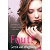 Fout by Gerda van Wageningen