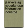 Jaarverslag Nederlandse Frisdranken Industrie door Onbekend