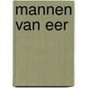 Mannen van eer by Gilbert Morris