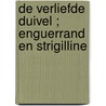 De verliefde duivel ; Enguerrand en Strigilline door Jacques Cazotte