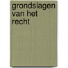 Grondslagen van het recht by U. de Vries