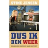Dus ik ben door Stine Jensen