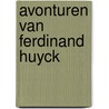 Avonturen van ferdinand huyck door Lennep