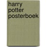 Harry Potter posterboek door Onbekend