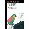 Flauberts papegaai by J. Barnes