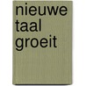 Nieuwe taal groeit door Byl