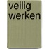 Veilig werken