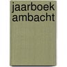 Jaarboek ambacht door Snel